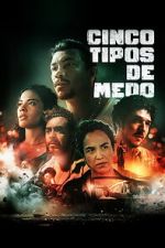 Watch Cinco Tipos de Medo Freemovieswatch
