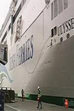 Watch Discovery Channel Superships A Grand Carrier The Ferry Ulysses Freemovieswatch