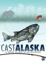 Watch Cast Alaska Freemovieswatch