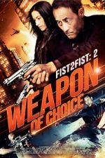 Watch Fist 2 Fist 2: Weapon of Choice Freemovieswatch