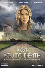 Watch Love You to Death Freemovieswatch