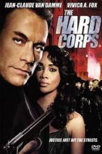 Watch The Hard Corps Freemovieswatch