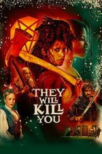 Watch They Will Kill You Freemovieswatch