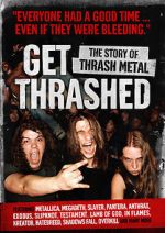 Watch Get Thrashed: The Story of Thrash Metal Freemovieswatch