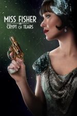 Watch Miss Fisher & the Crypt of Tears Freemovieswatch