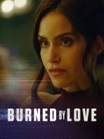 Watch Burned by Love Freemovieswatch