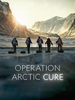 Watch Operation Arctic Cure Freemovieswatch
