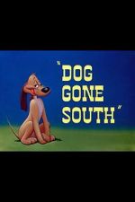 Watch Dog Gone South (Short 1950) Freemovieswatch