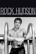 Watch Rock Hudson: Dark and Handsome Stranger Freemovieswatch