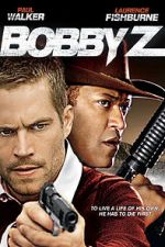 Watch Bobby Z Freemovieswatch