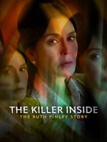 Watch The Killer Inside: The Ruth Finley Story Freemovieswatch