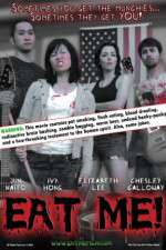 Watch Eat Me! Freemovieswatch