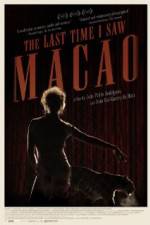 Watch The Last Time I Saw Macao Freemovieswatch