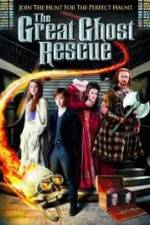 Watch The Great Ghost Rescue Freemovieswatch