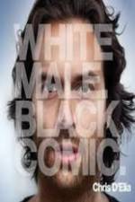 Watch Chris D?Elia: White Male Black Comic Freemovieswatch