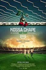 Watch Nossa Chape Freemovieswatch