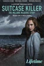 Watch Suitcase Killer: The Melanie McGuire Story Freemovieswatch