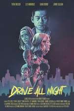 Watch Drive All Night Freemovieswatch