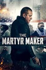 Watch The Martyr Maker Freemovieswatch