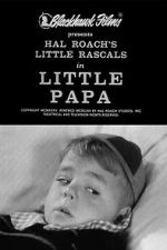 Watch Little Papa Freemovieswatch