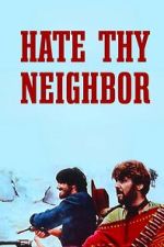 Watch Hate Thy Neighbor Freemovieswatch