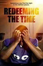 Watch Redeeming The Time Freemovieswatch