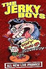 Watch The Jerky Boys: Don't Hang Up, Toughguy! Freemovieswatch