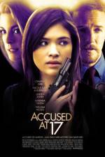 Watch Accused at 17 Freemovieswatch