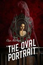 Watch Edgar Allan Poe\'s The Oval Portrait Freemovieswatch