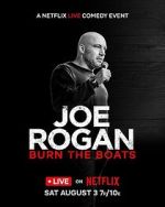 Watch Joe Rogan: Burn the Boats Freemovieswatch