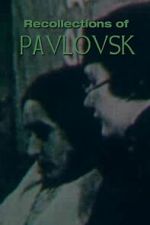 Watch Recollections of Pavlovsk Freemovieswatch