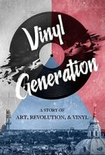 Watch Vinyl Generation Freemovieswatch
