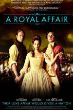 Watch A Royal Affair Freemovieswatch