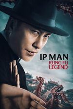 Watch Ip Man: Kung Fu Legend Freemovieswatch