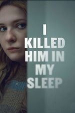 Watch I Killed Him in My Sleep Freemovieswatch