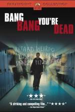 Watch Bang Bang You're Dead Freemovieswatch