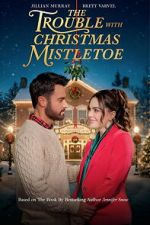 Watch The Trouble With Mistletoe Freemovieswatch
