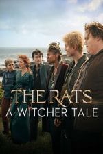 Watch The Rats: A Witcher Tale Freemovieswatch