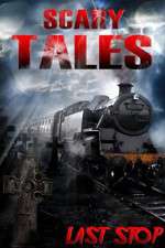 Watch Scary Tales Last Stop Freemovieswatch