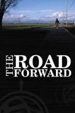 Watch The Road Forward Freemovieswatch