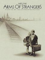 Watch Into the Arms of Strangers: Stories of the Kindertransport Freemovieswatch