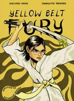 Watch Yellow Belt Fury (Short 2021) Freemovieswatch