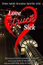 Watch Love Struck Sick Freemovieswatch