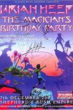 Watch Uriah Heep: The Magicans Birthday Freemovieswatch