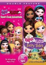 Watch Bratz Kidz: Sleep-Over Adventure Freemovieswatch