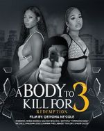 Watch A Body to Kill for 3: Redemption Freemovieswatch