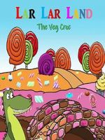 Watch Lar Lar Land - The Veg Croc (Short 2021) Freemovieswatch
