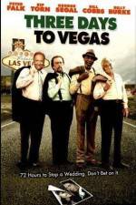 Watch Three Days to Vegas Freemovieswatch
