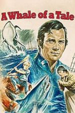 Watch A Whale of a Tale Freemovieswatch