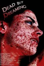 Watch Dead But Dreaming Freemovieswatch